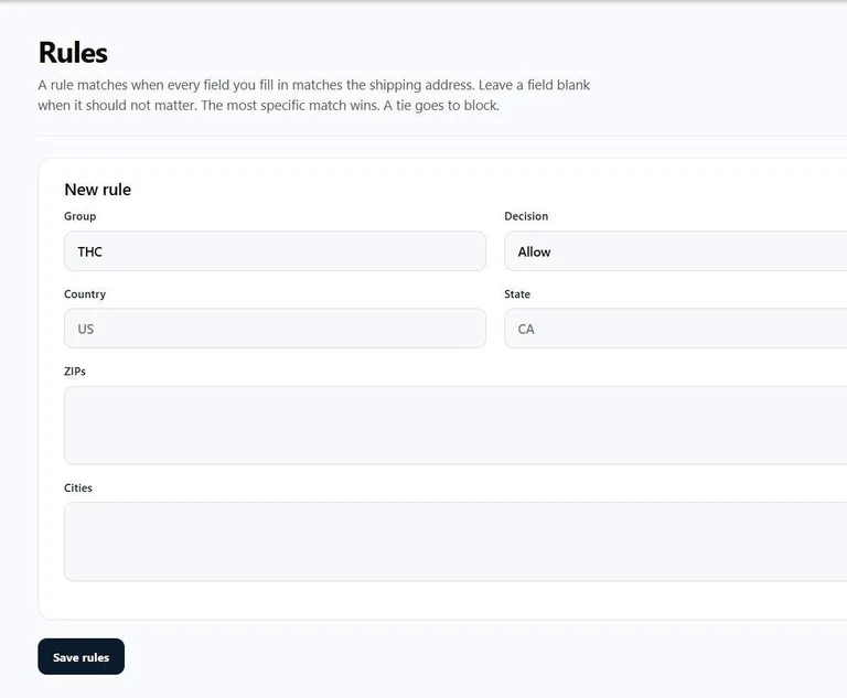Rules screen: a new rule with Group THC, Decision Allow, Country US, State CA, and fields for ZIPs and cities
